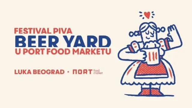 Пивной фестиваль Beer Yard с 20 по 23 августа в Port Food Market (Luka Beograd) — фото